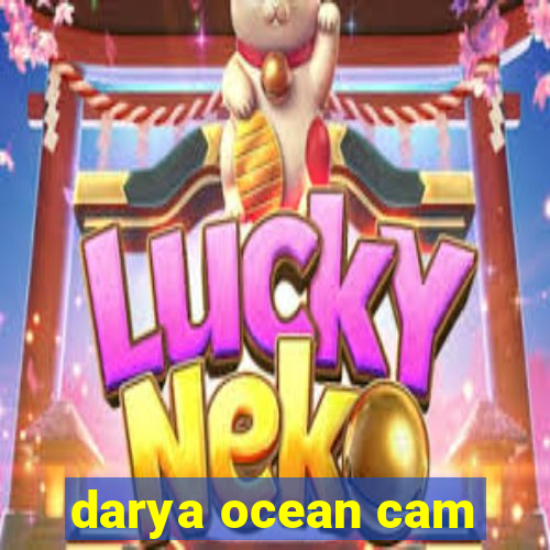 darya ocean cam